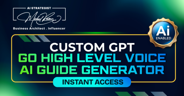 Custom GPT Go High Level Voice Ai Guide Generator