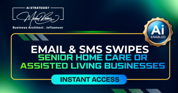Email & SMS Swipe Senior Home Care or Assisted Living Businesses