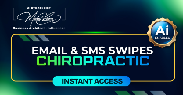 Email and SMS Swipes Chiropractic