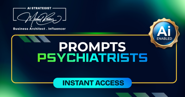Prompts Psychiatrists