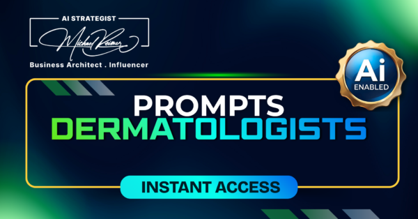 Prompts Dermatologists